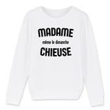 Sweat Enfant Madame chieuse 