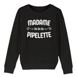 Sweat Enfant Madame pipelette 