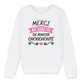 Sweat Enfant Merci nounou de m'avoir chouchouté 