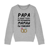 Sweat Enfant Papa demande en mariage maman 