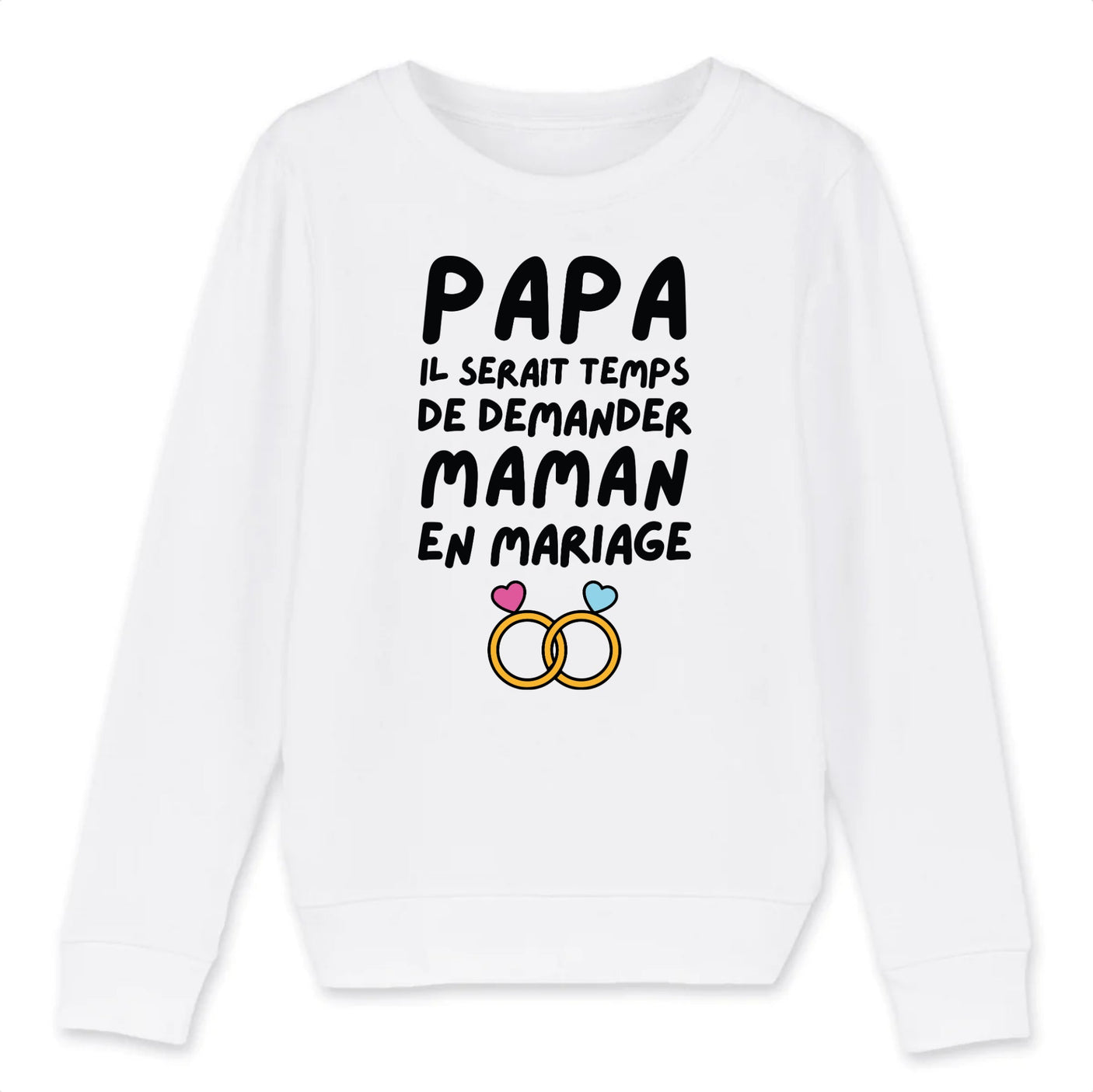 Sweat Enfant Papa demande en mariage maman 