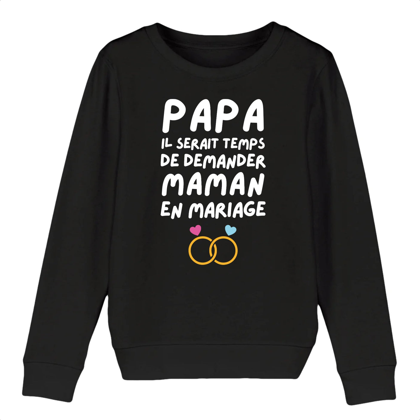 Sweat Enfant Papa demande en mariage maman 