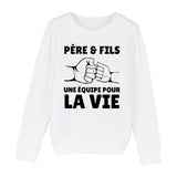 Sweat Enfant Père et fils une équipe pour la vie 