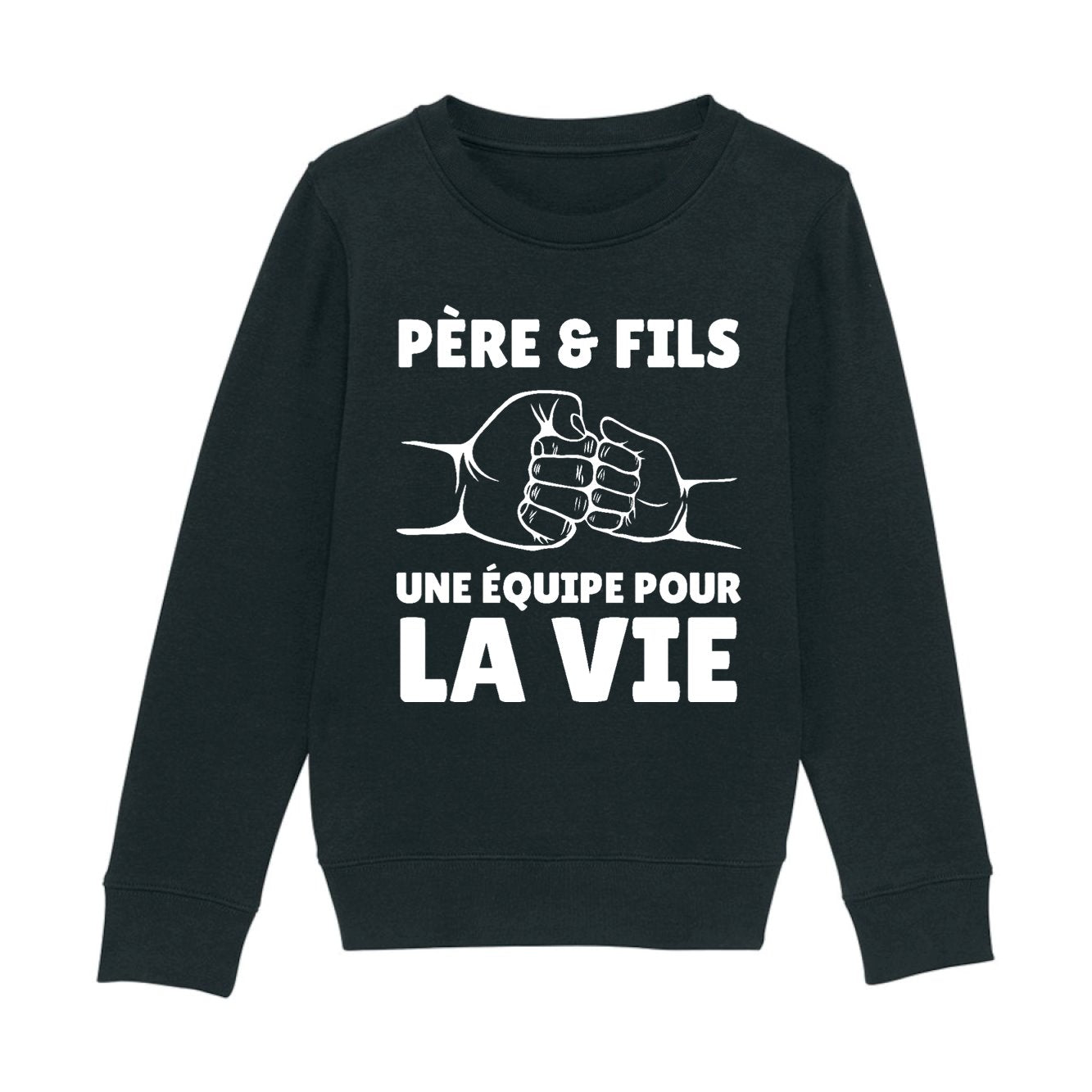 Sweat Enfant Père et fils une équipe pour la vie 