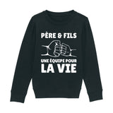 Sweat Enfant Père et fils une équipe pour la vie 