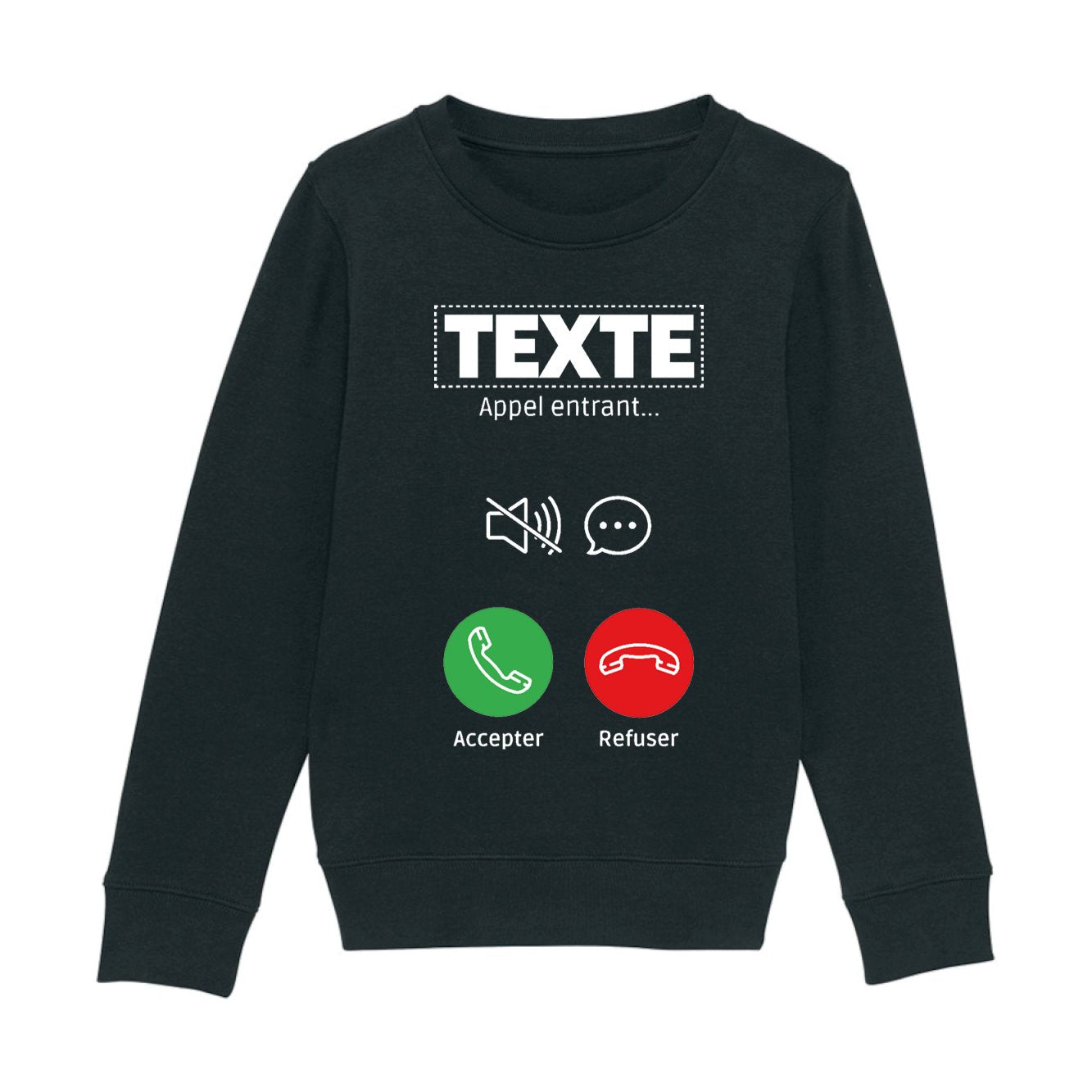 Sweat Enfant Personnalisé Appel de "votre texte" Noir