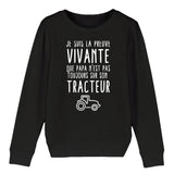 Sweat Enfant Preuve que papa n'est pas toujours sur son tracteur 