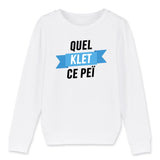 Sweat Enfant Quel klet ce peï 