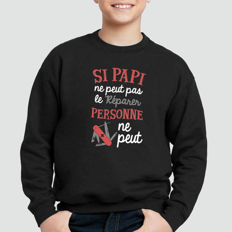 Sweat Enfant Si papi ne peut pas pas le réparer Noir