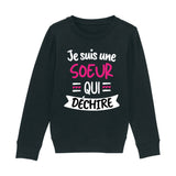 Sweat Enfant Soeur qui déchire 