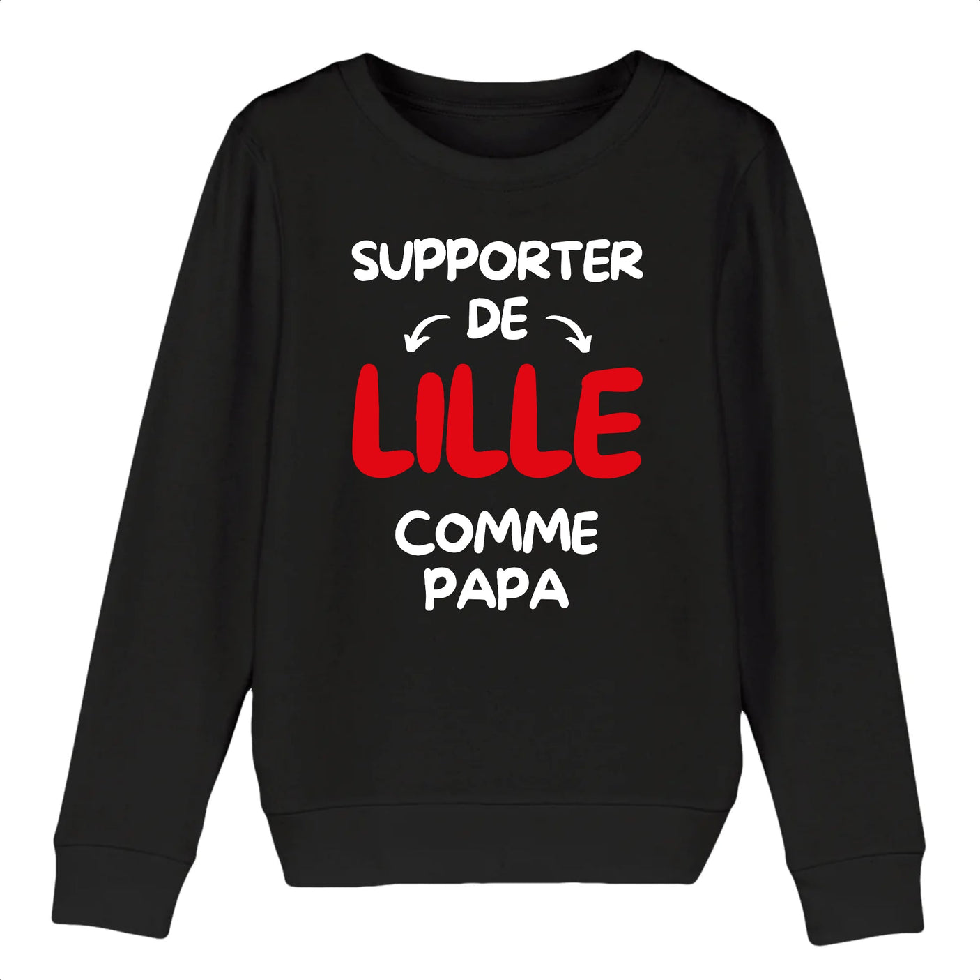 Sweat Enfant Supporter de Lille comme papa 