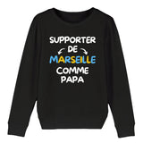 Sweat Enfant Supporter de Marseille comme papa 