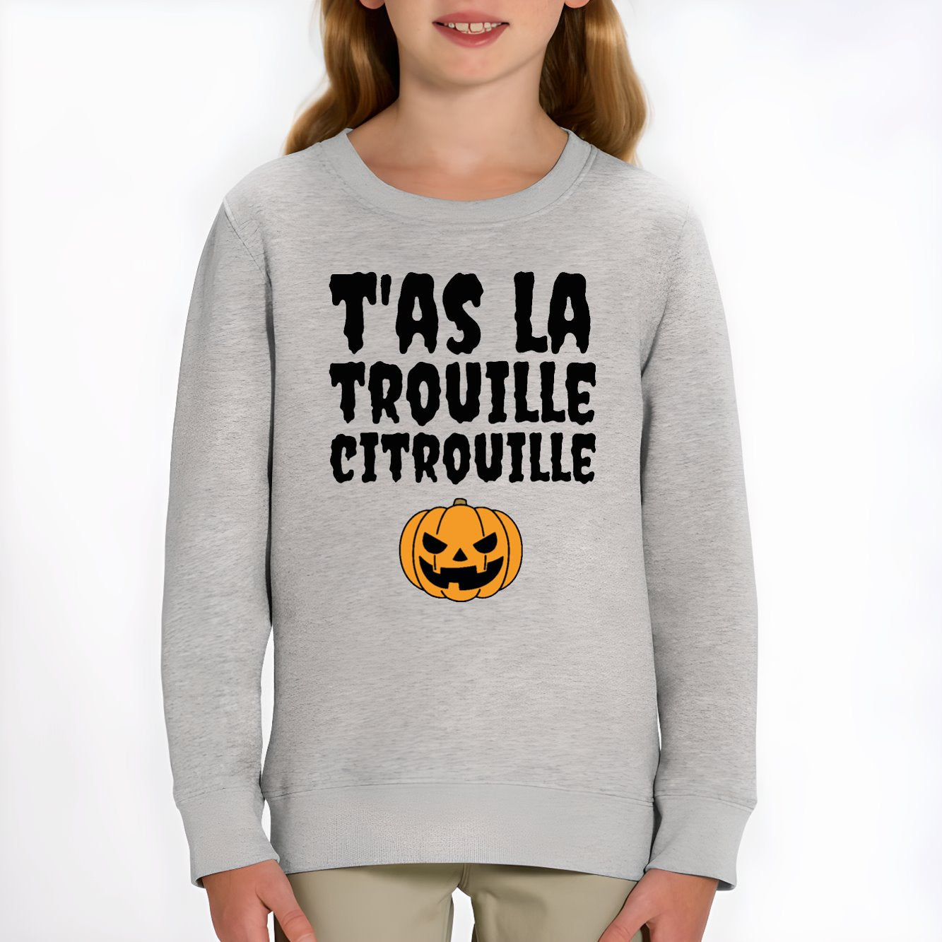 Sweat Enfant T'as la trouille citrouille Gris