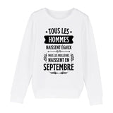 Sweat Enfant Tous les hommes naissent égaux les meilleurs en septembre 