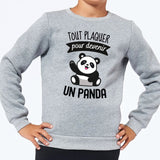 Sweat Enfant Tout plaquer pour devenir un panda Gris