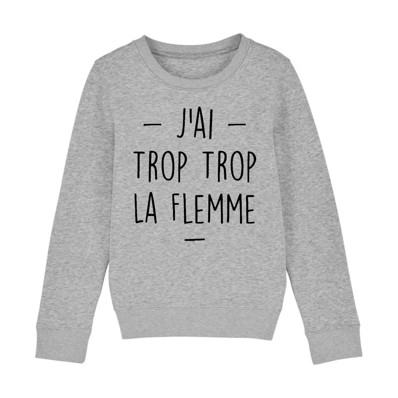 Sweat Enfant Trop la flemme 