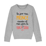 Sweat Enfant Un jour mon prince viendra 