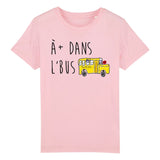 T-Shirt Enfant À plus dans l'bus 