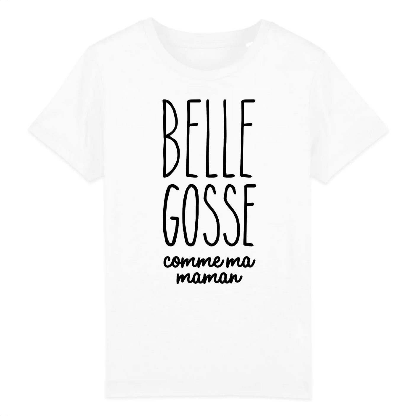 T-Shirt Enfant Belle gosse comme maman 