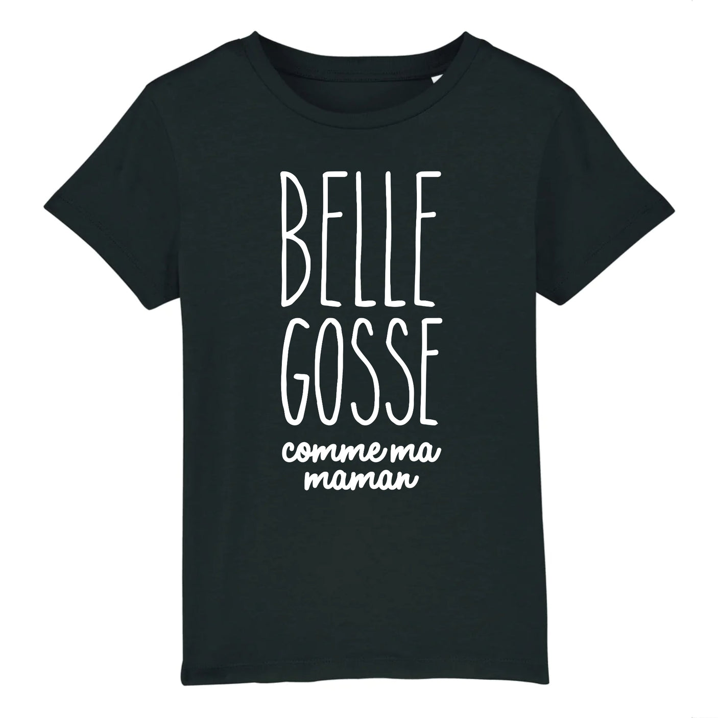 T-Shirt Enfant Belle gosse comme maman 