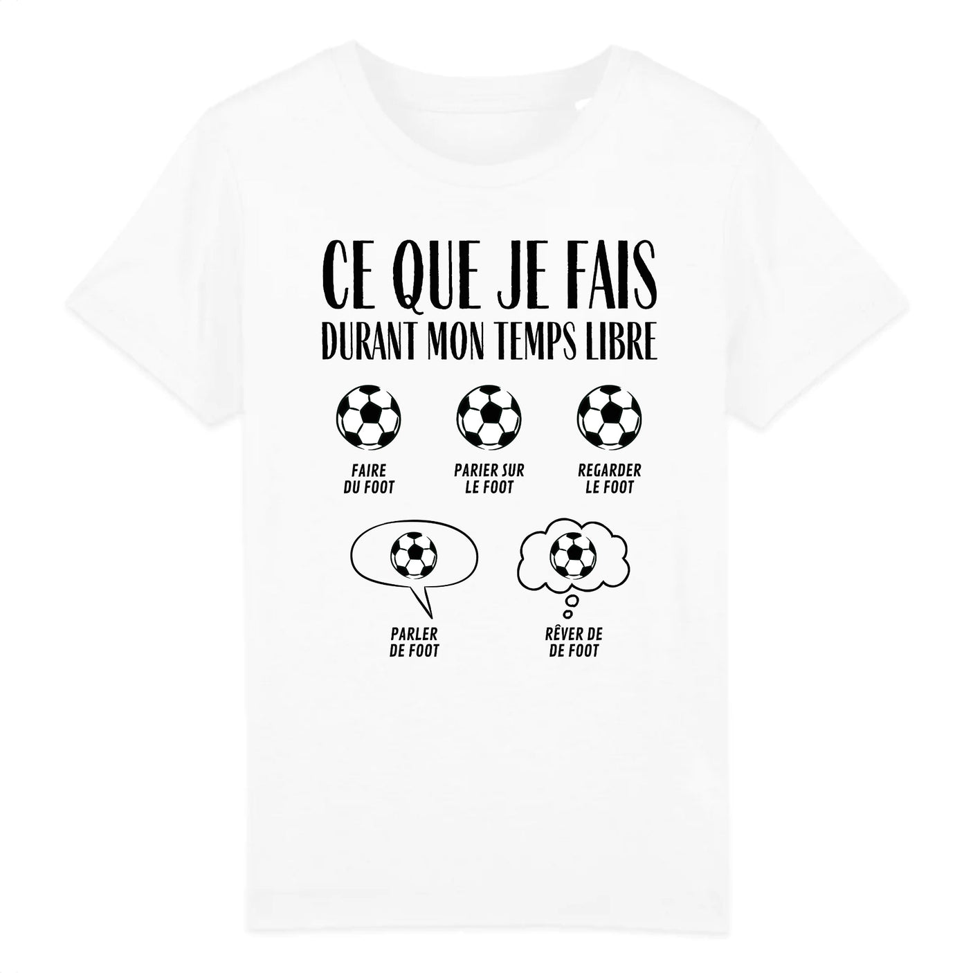 T-Shirt Enfant Ce que je fais durant mon temps libre Foot 