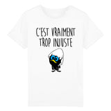 T-Shirt Enfant C'est vraiment trop injuste 