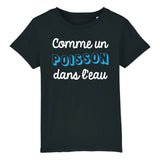 T-Shirt Enfant Comme un poisson dans l'eau 