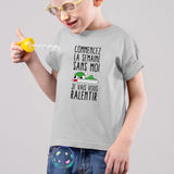 T-Shirt Enfant Commencez la semaine sans moi Gris