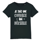 T-Shirt Enfant Cousine qui déchire 