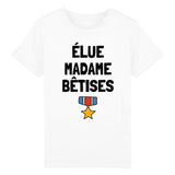 T-Shirt Enfant Élue madame bêtises 