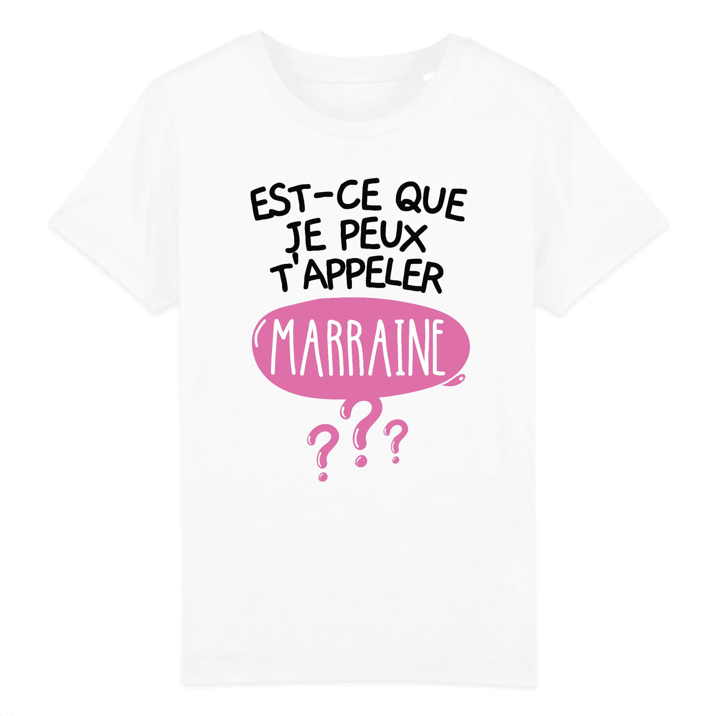 T-Shirt Enfant Est-ce que je peux t'appeler marraine 