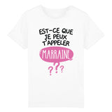 T-Shirt Enfant Est-ce que je peux t'appeler marraine 