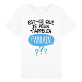 T-Shirt Enfant Est-ce que je peux t'appeler parrain 