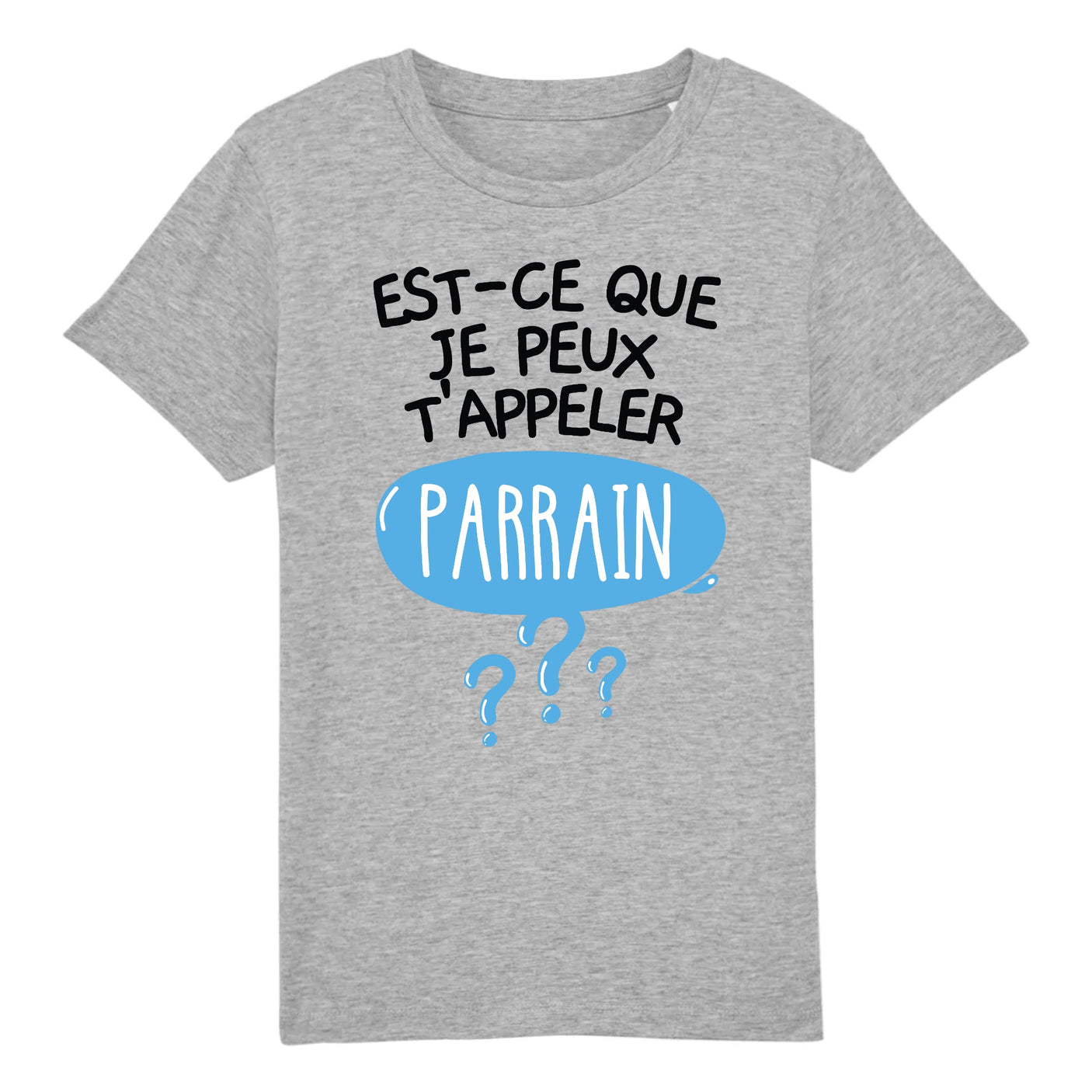 T-Shirt Enfant Est-ce que je peux t'appeler parrain 