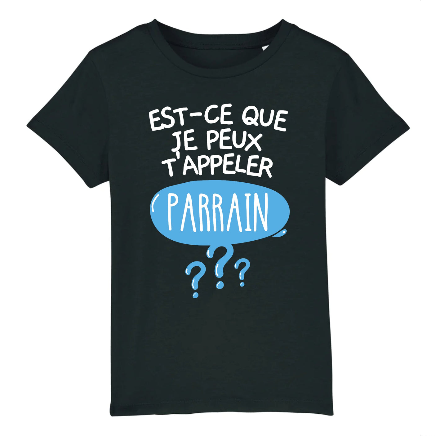 T-Shirt Enfant Est-ce que je peux t'appeler parrain 