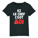 T-Shirt Enfant Ici le chef c'est moi 