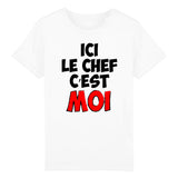 T-Shirt Enfant Ici le chef c'est moi 