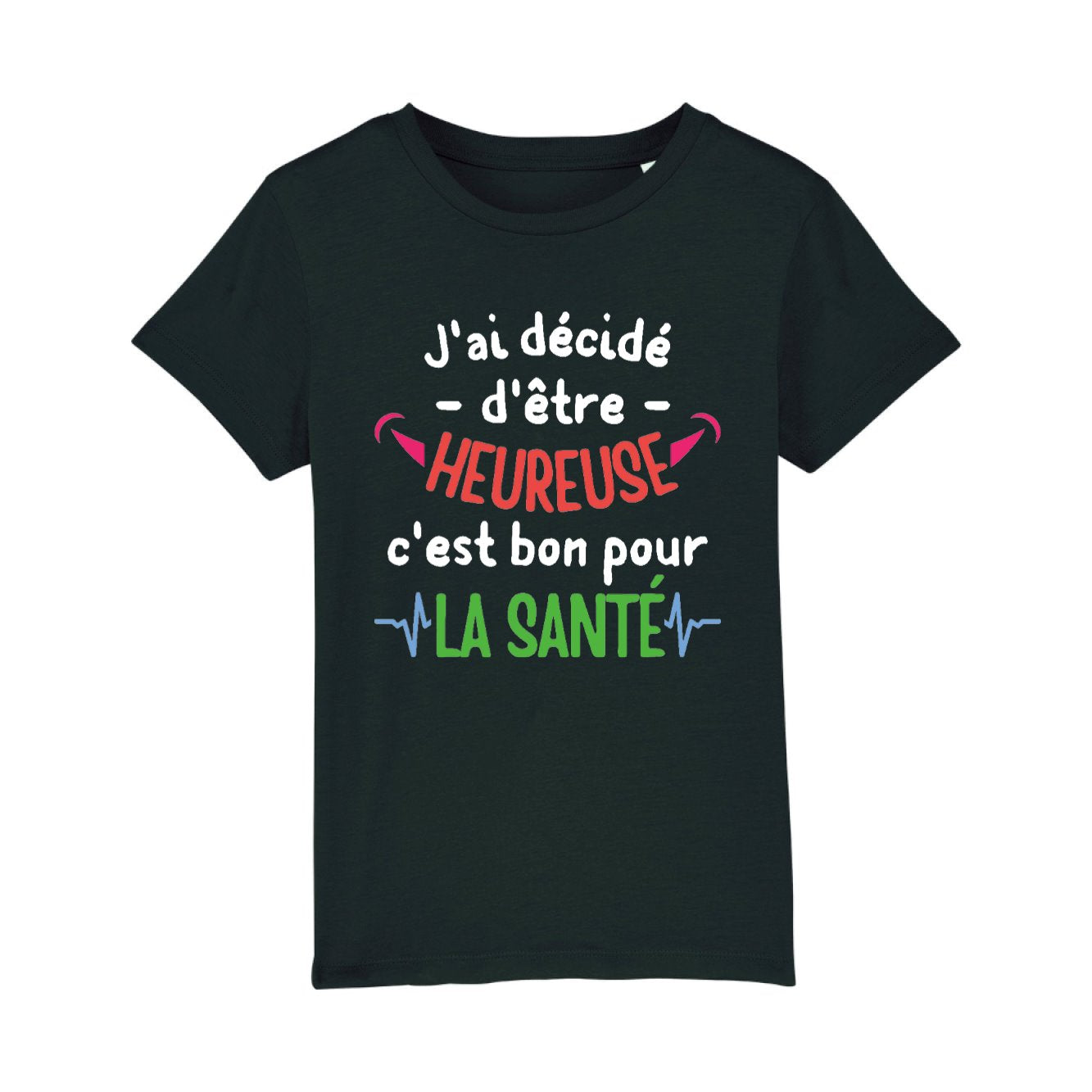 T-Shirt Enfant J'ai décidé d'être heureuse 