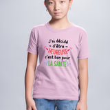 T-Shirt Enfant J'ai décidé d'être heureuse Rose