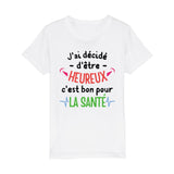 T-Shirt Enfant J'ai décidé d'être heureux 