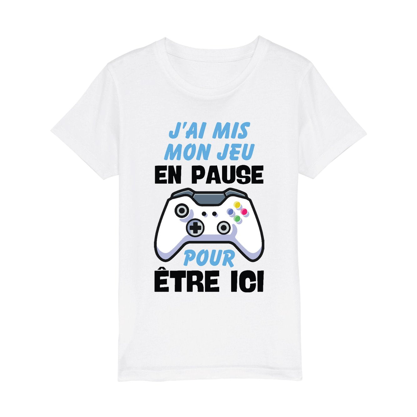 T-Shirt Enfant J'ai mis mon jeu en pause pour être ici 