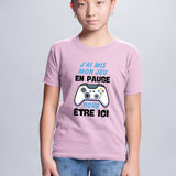 T-Shirt Enfant J'ai mis mon jeu en pause pour être ici Rose