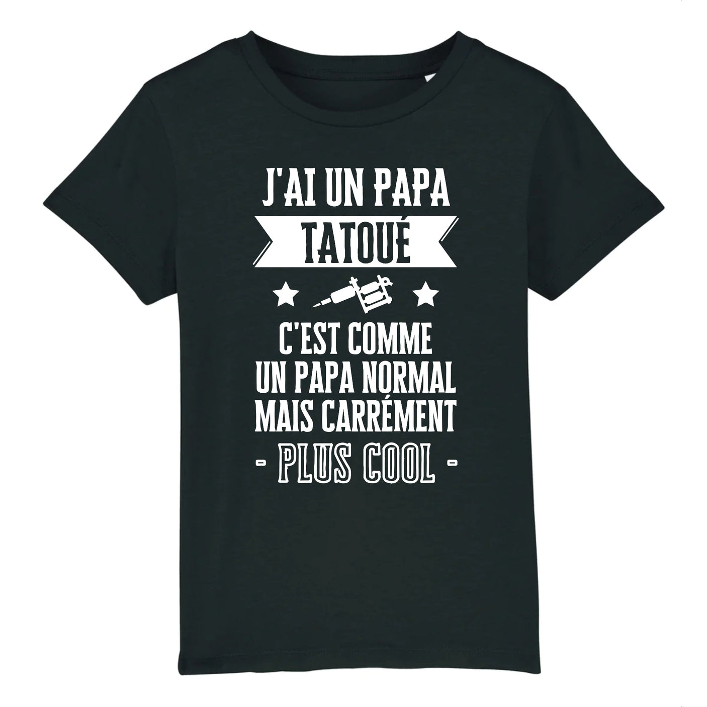 T-Shirt Enfant J'ai un papa tatoué 