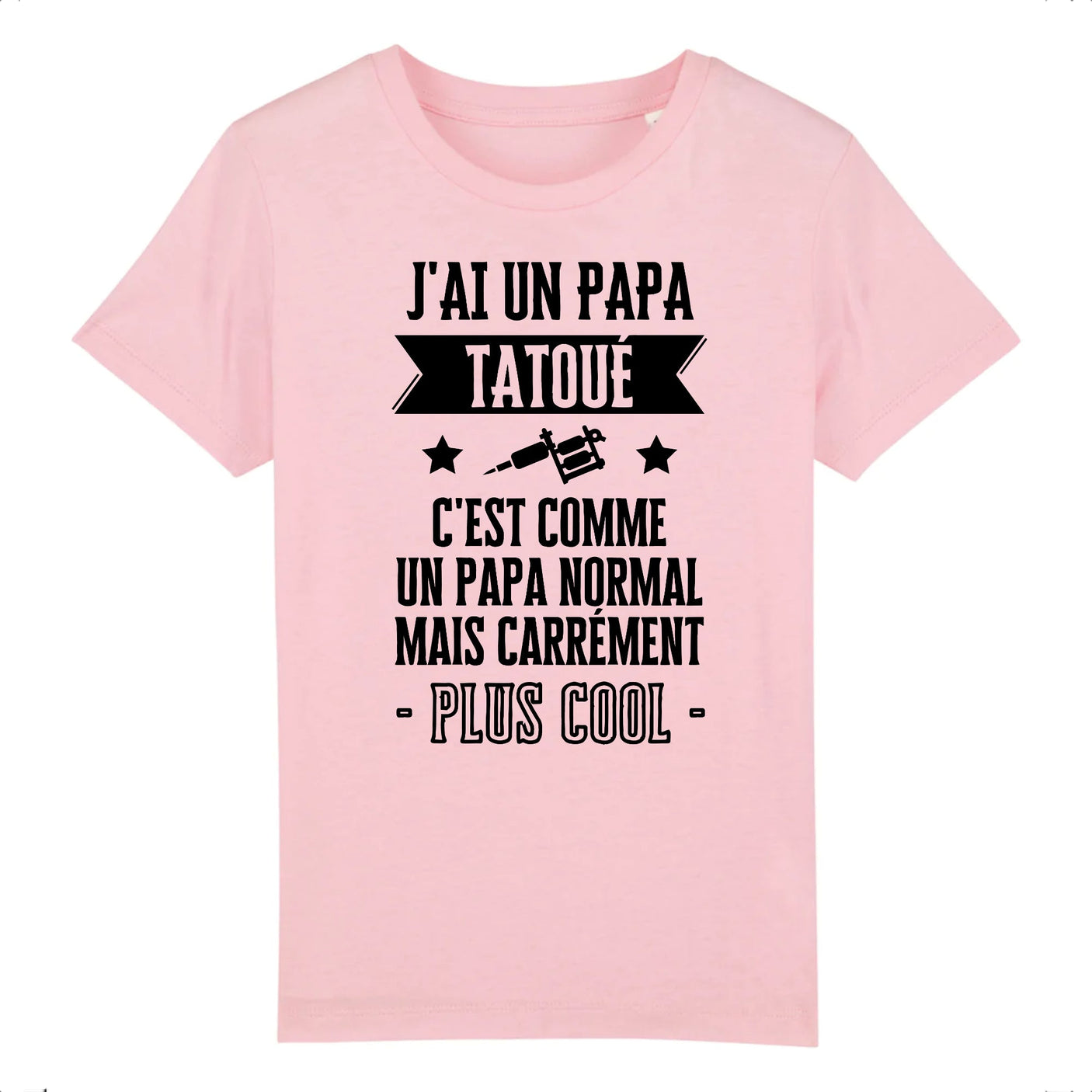T-Shirt Enfant J'ai un papa tatoué 
