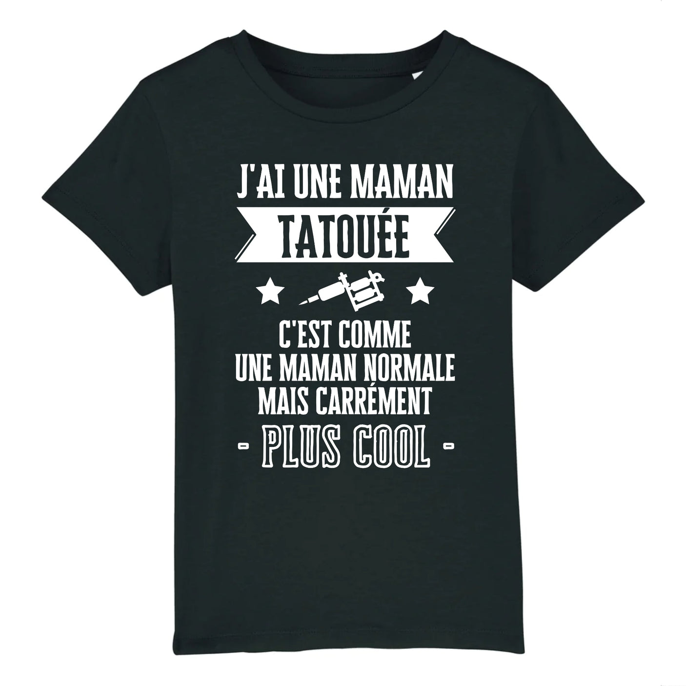 T-Shirt Enfant J'ai une maman tatouée 