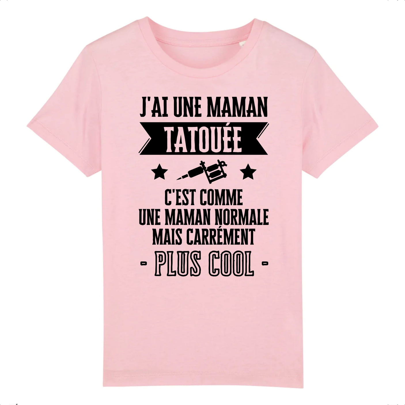 T-Shirt Enfant J'ai une maman tatouée 