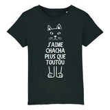 T-Shirt Enfant J'aime chacha plus que toutou 