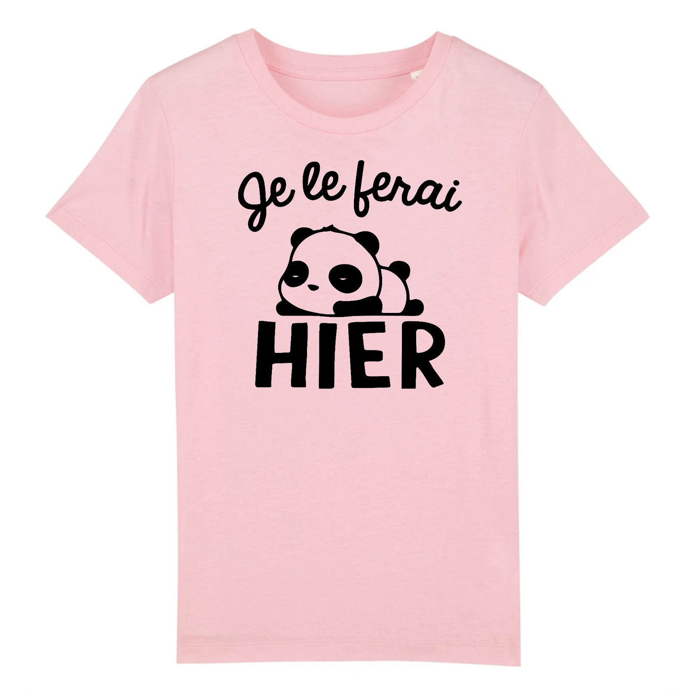 T-Shirt Enfant Je le ferai hier 