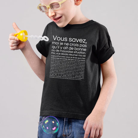 T-Shirt Enfant Je ne crois pas qu'il y ait de bonne ou de mauvaise situation Noir