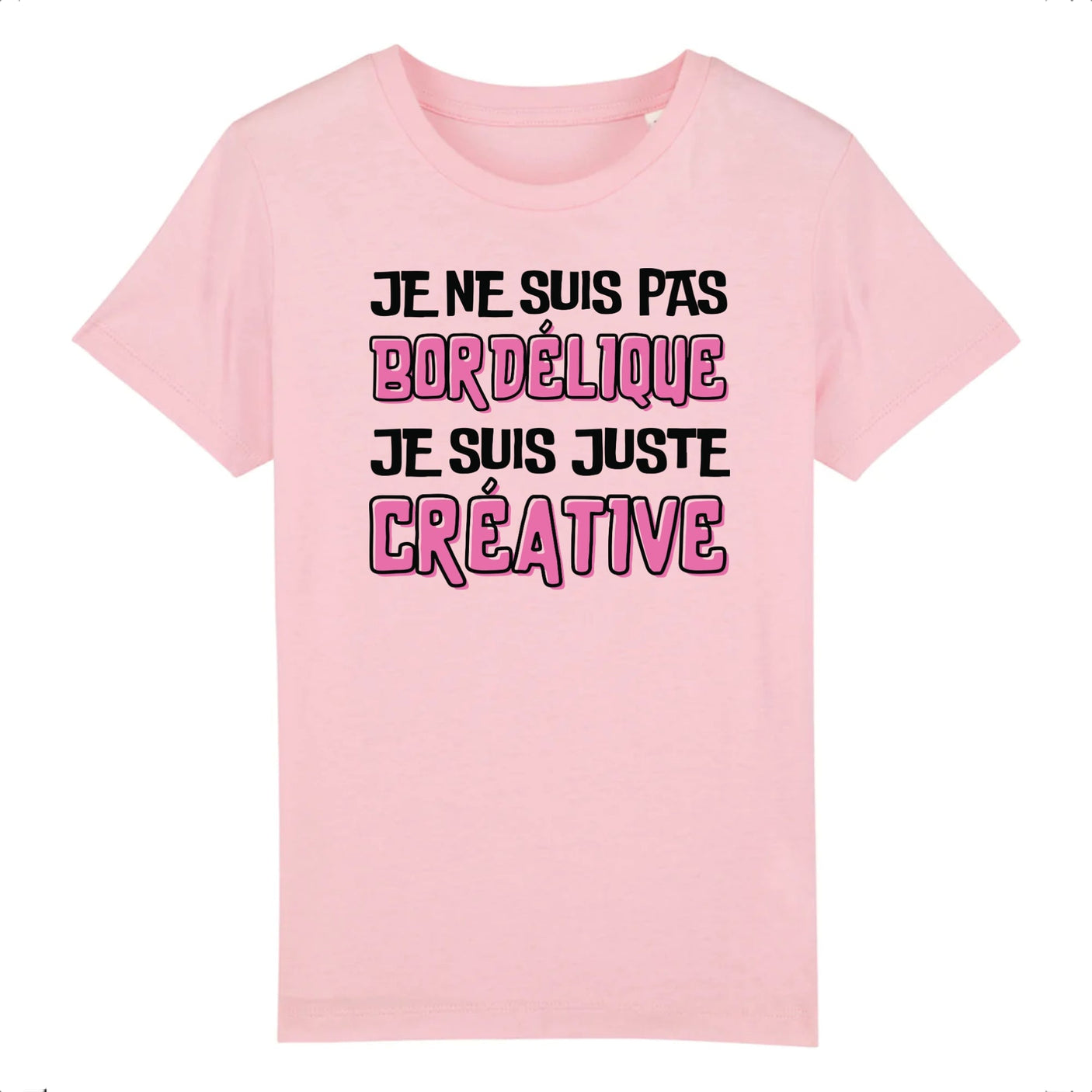 T-Shirt Enfant Je ne suis pas bordélique je suis créative 